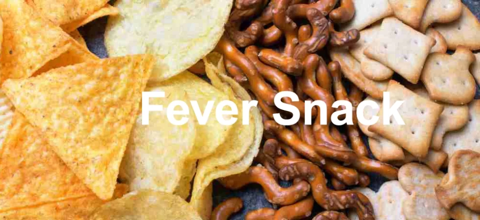 Fever Snack
